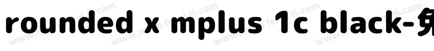 rounded x mplus 1c black字体转换